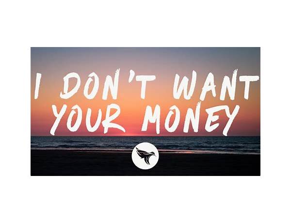 I Don\'t Have Your Money en Lyrics [Bknott]