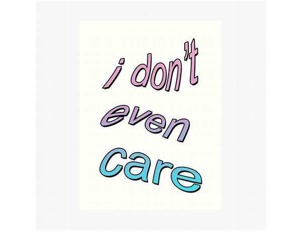 I Don’t Even Care en Lyrics [ESTEBAN.]