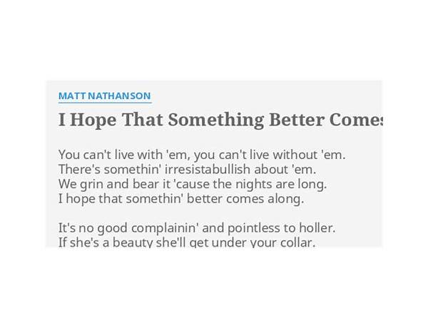 I Hope That Something Better Comes Along en Lyrics [Matt Nathanson]