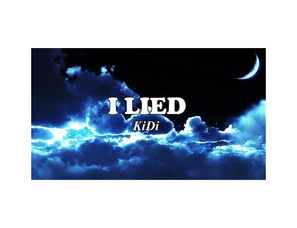 I Lied en Lyrics [KiDi]