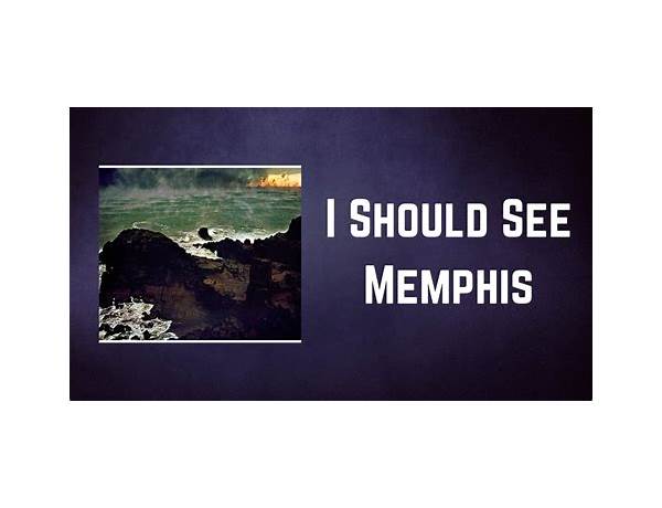 I Should See Memphis en Lyrics [Fleet Foxes]