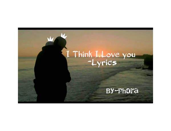 I Think I Love You en Lyrics [Kelly Esposito]