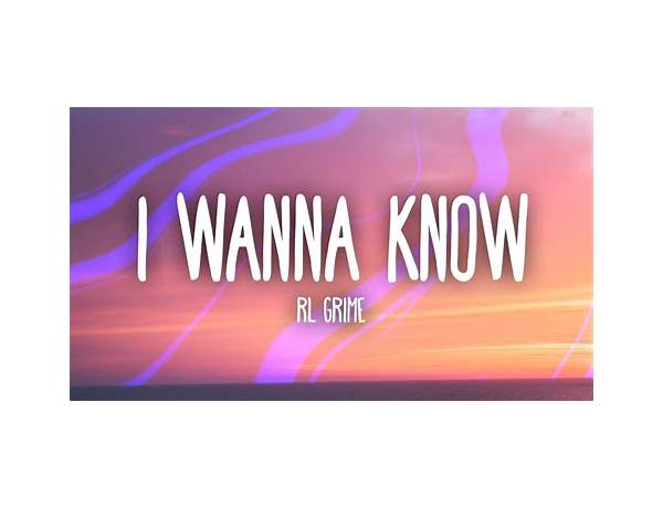 I Wanna Know en Lyrics [Bemo Rouge]