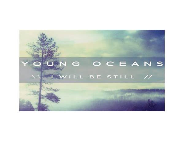 I Will Be Still en Lyrics [Young Oceans]