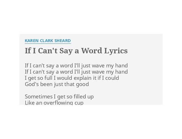 If I Can\'t Say a Word en Lyrics [Karen Clark Sheard]