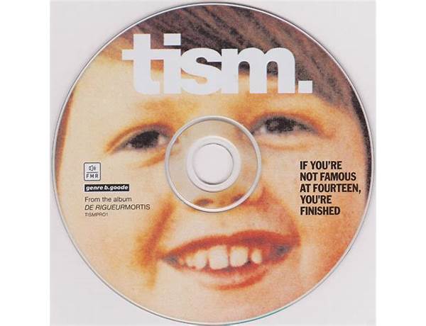 If You’re Not Famous at Fourteen, You’re Finished en Lyrics [TISM]