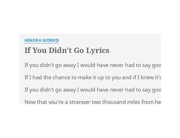 If You Didn\'t Go en Lyrics [Kendra Morris]