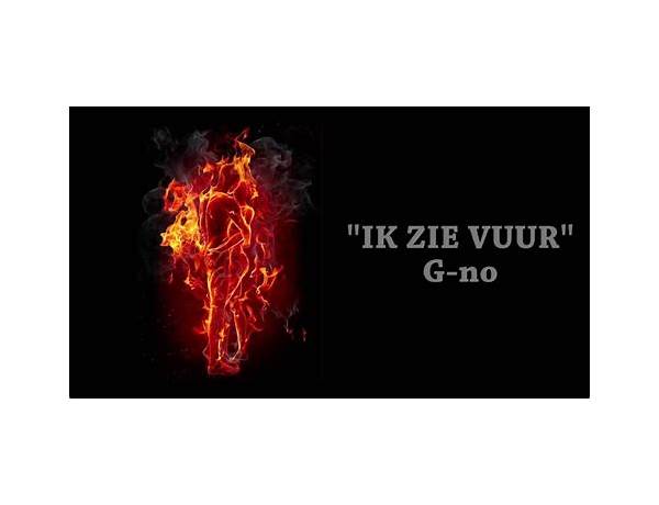 Ik Zie Vuur nl Lyrics [G-No]