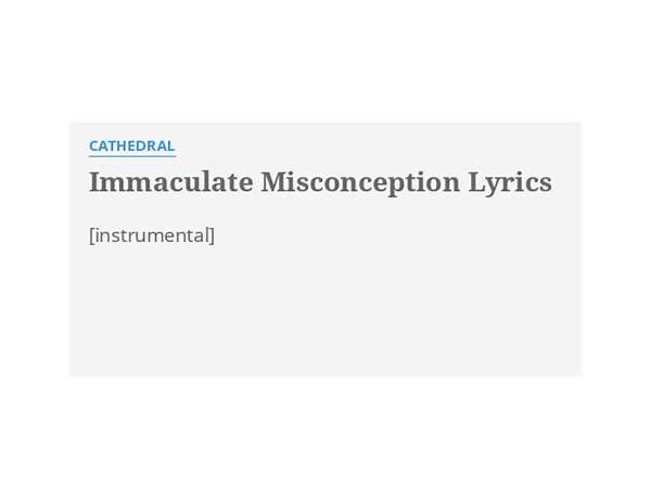 Immaculate Misconception en Lyrics [Chris Motionless]