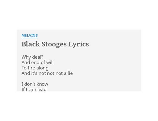Intro - Black Stooges en Lyrics [Melvins]