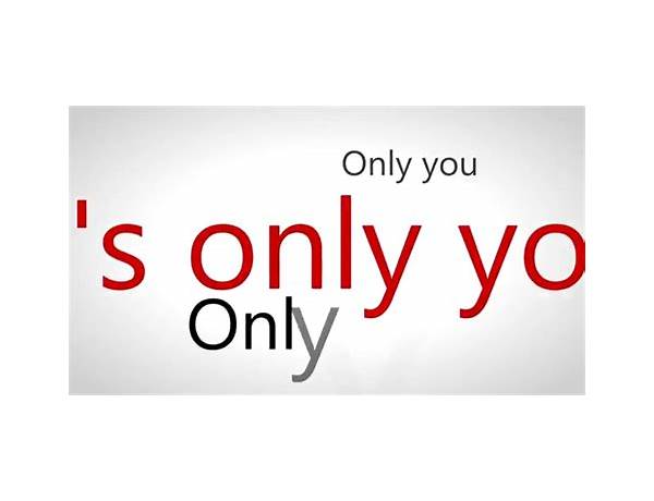 It\'s Only You en Lyrics [Skullclub]