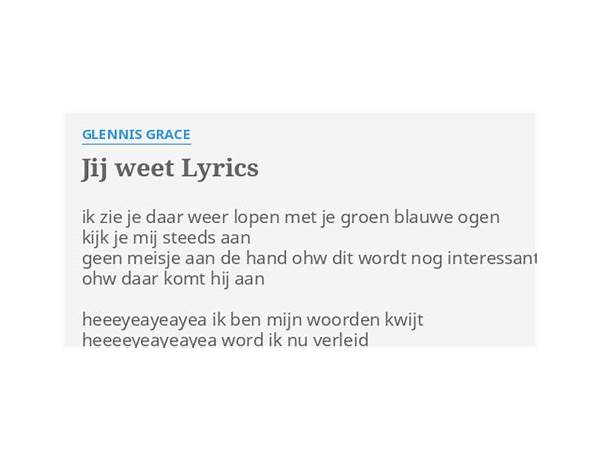 Jij Weet nl Lyrics [SFB]