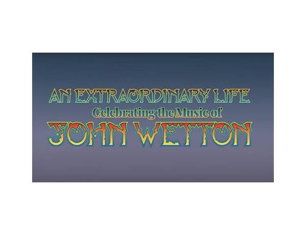 John Wetton Memorial concert featuring All-Star lineup announced for Aug 3rd