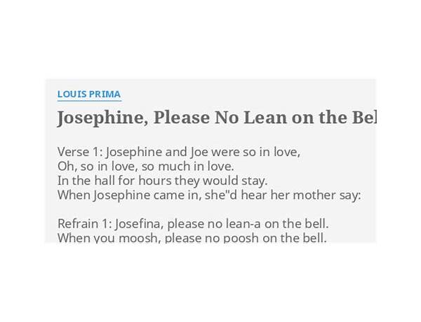 Josephine, Please No Lean on the Bell en Lyrics [Louis Prima]