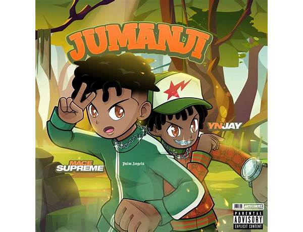 Jumanji en Lyrics [Mace Supreme & YN Jay]