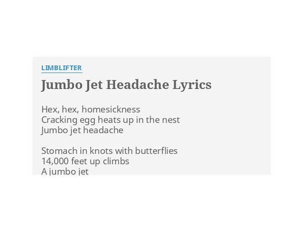 Jumbo Jet Headache en Lyrics [Limblifter]