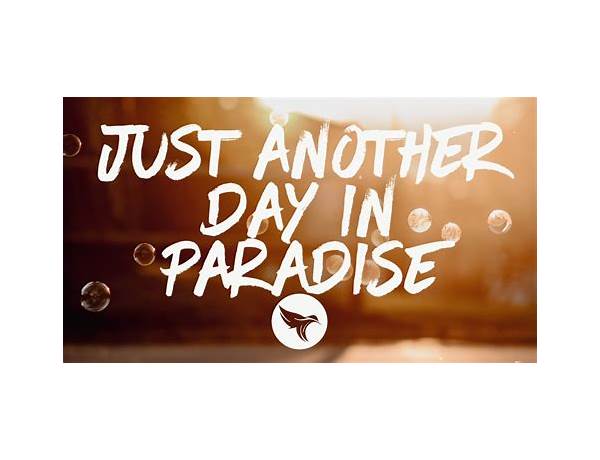 Just Another Day in Paradise en Lyrics [Phil Vassar]