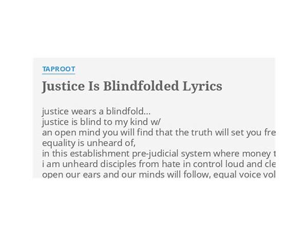 Justice Is Blindfolded en Lyrics [Taproot]