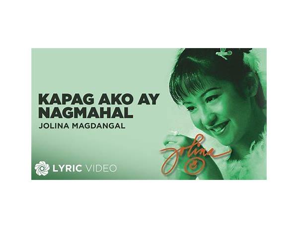 Kapag Ako Ay Nagmahal tl Lyrics [Jolina Magdangal]