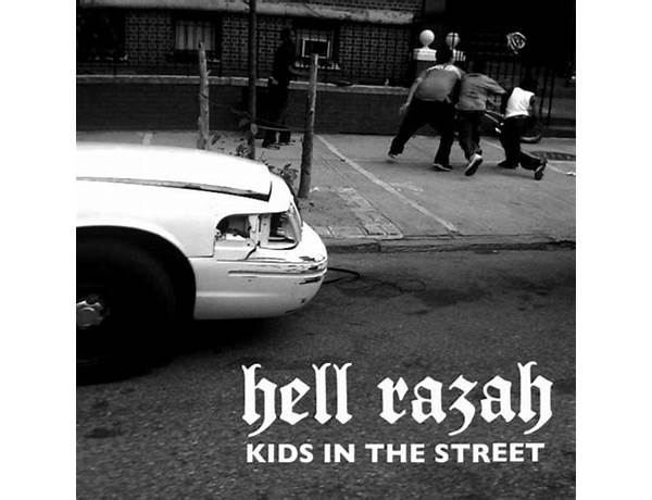 Kids In the Streets en Lyrics [Hell Razah]