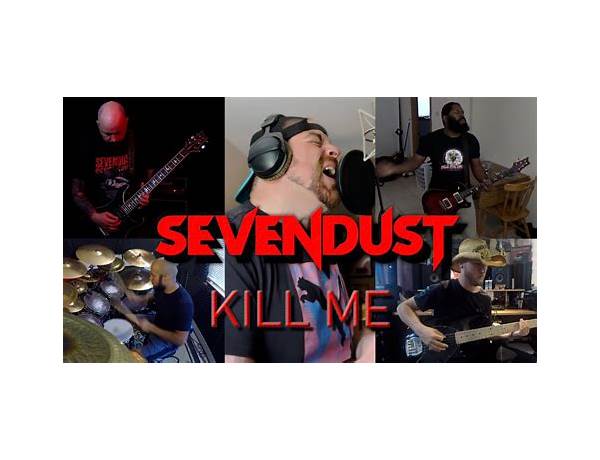 Kill Me en Lyrics [Sevendust]