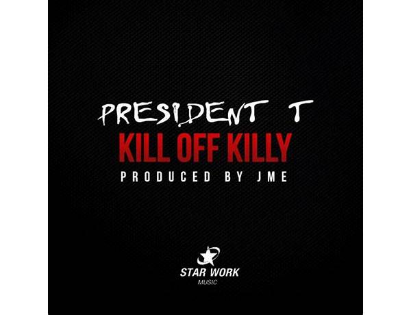 Kill Off Killy 2015 en Lyrics [President T]