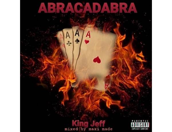 King Jeff – Abracadabra