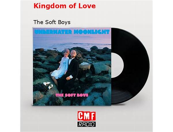 Kingdom of Love en Lyrics [The Soft Boys]