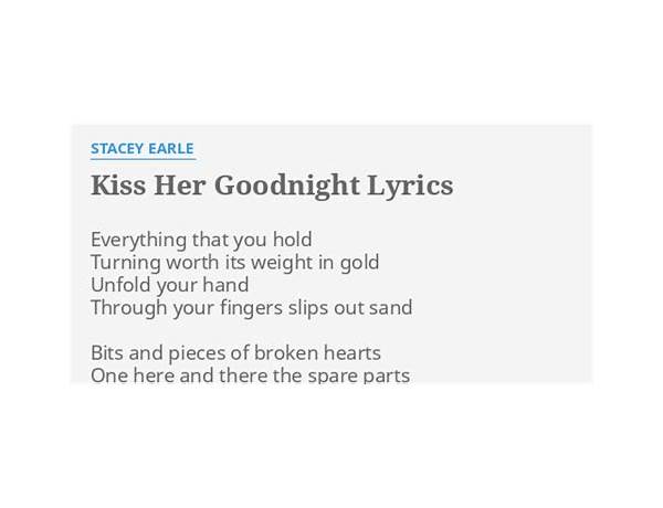 Kiss Her Goodnight en Lyrics [Stacey Earle]