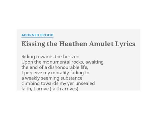 Kissing the Heathen Amulet en Lyrics [Adorned Brood]