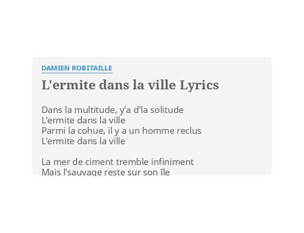 L\'ermite dans la ville fr Lyrics [Damien Robitaille]