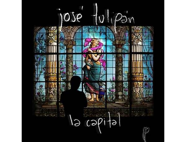 La Cápital es Lyrics [José Tulipán]