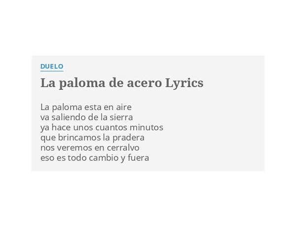 La Paloma de Acero es Lyrics [Duelo]