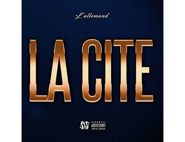 La cité fr Lyrics [L’Allemand]