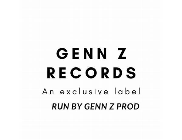 Label: Genn Z Records, musical term