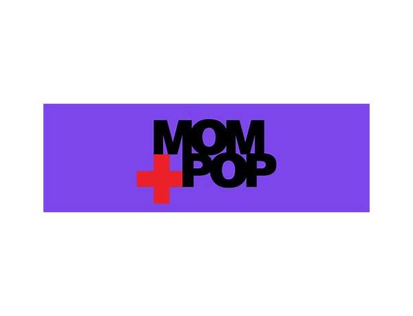 Label: Mom+Pop, musical term