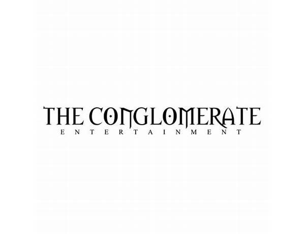 Label: The Conglomerate Entertainment, musical term