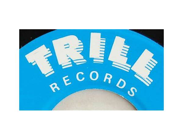 Lable: TRILLDAYs Records, musical term