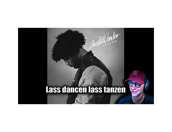 Lass dancen lass tanzen de Lyrics [Jazeek]