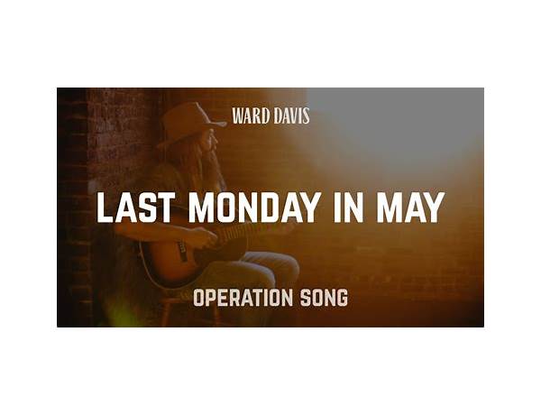 Last Monday in May en Lyrics [Ward Davis]