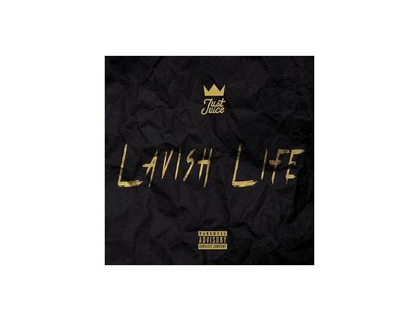 Lavish Life en Lyrics [Eli TheRula]