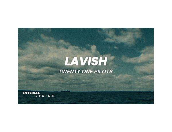 Lavish en Lyrics [TDNSP]