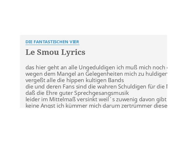 Le Smou de Lyrics [Die Fantastischen Vier]