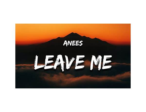 Leave be me en Lyrics [Niños Mutantes]