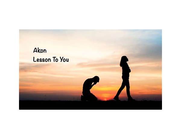 Lesson to you en Lyrics [Akon]
