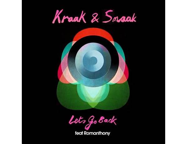 Let\'s Go Back en Lyrics [Kraak & Smaak]