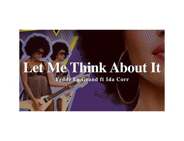 Let Me Think About It en Lyrics [Ida Corr]