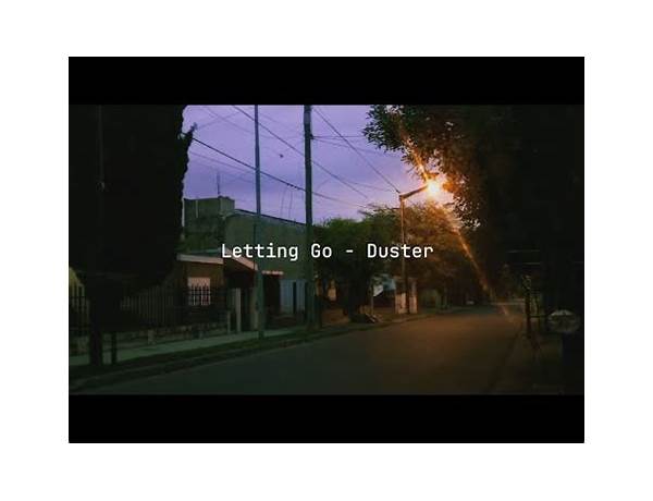 Letting Go en Lyrics [Duster]