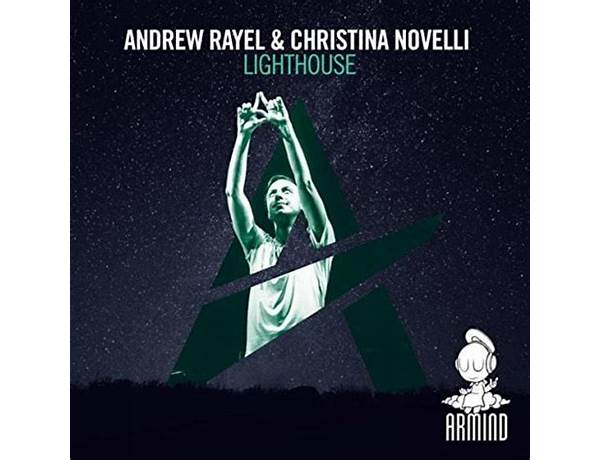 Lighthouse en Lyrics [Andrew Rayel & Christina Novelli]