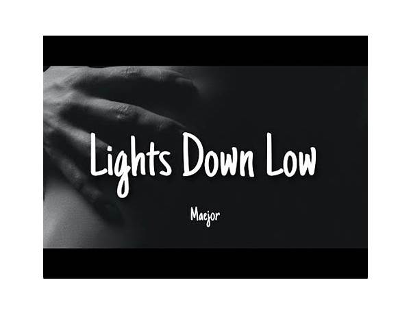 Lights Down Low en Lyrics [Maejor]